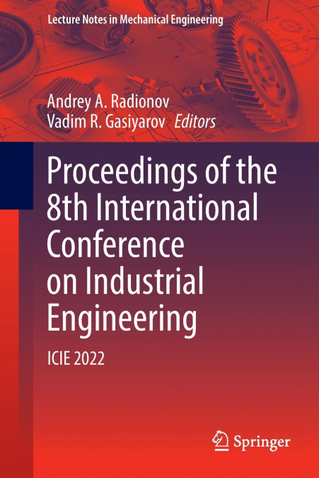 Proceedings of the 8th International Conference on Industrial Engineering