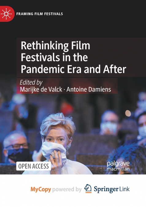Rethinking Film Festivals in the Pandemic Era and After