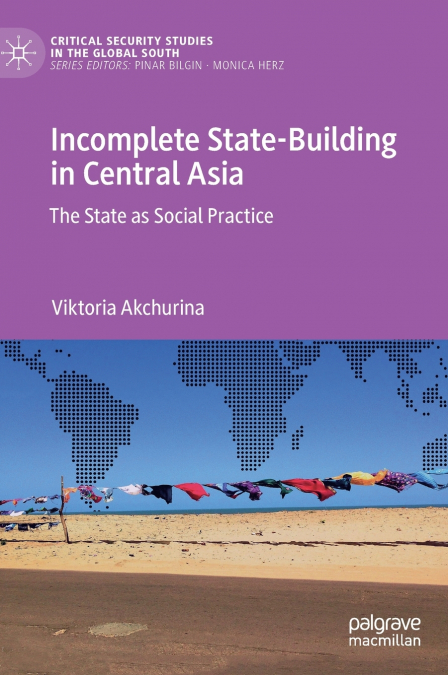Incomplete State-Building in Central Asia