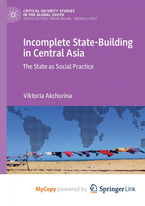Incomplete State-Building in Central Asia