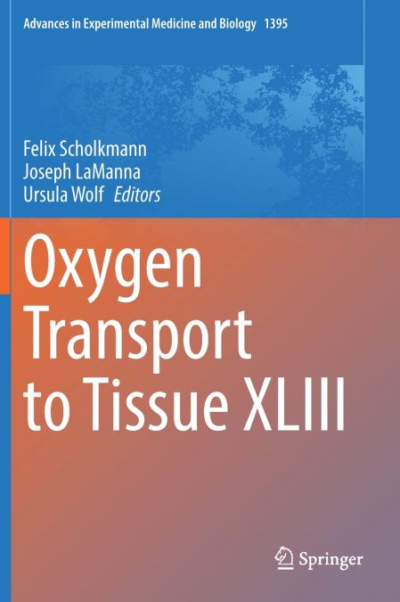 Oxygen Transport to Tissue XLIII
