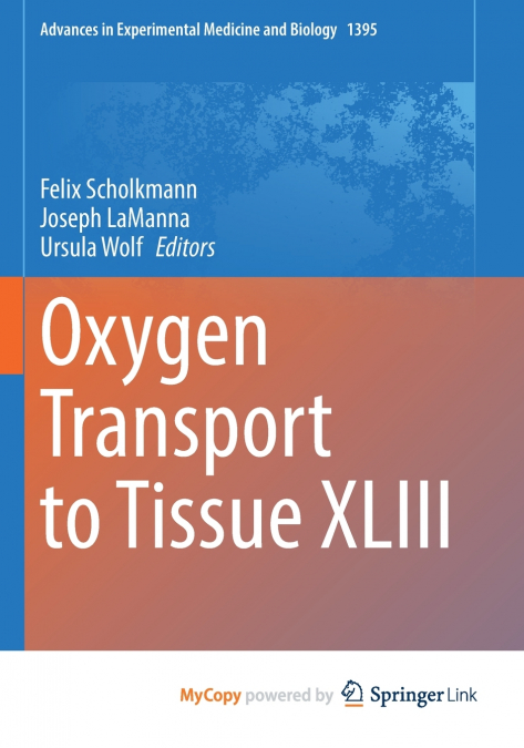Oxygen Transport to Tissue XLIII