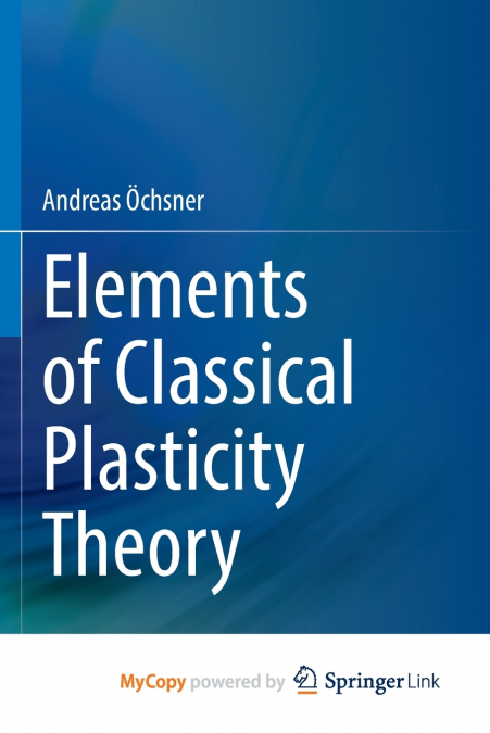 Elements of Classical Plasticity Theory