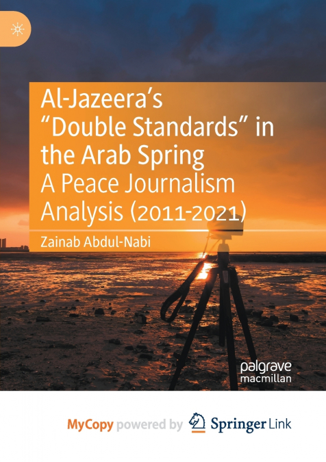 Al-Jazeera’s 'Double Standards' in the Arab Spring