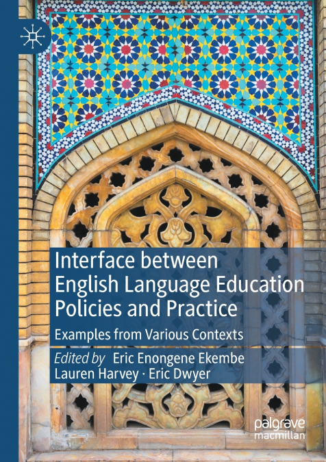 Interface between English Language Education Policies and Practice