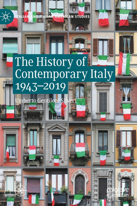 The History of Contemporary Italy 1943-2019