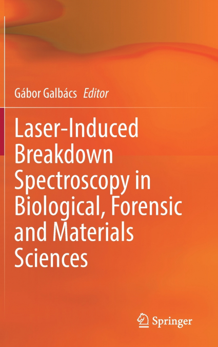 Laser-Induced Breakdown Spectroscopy in Biological, Forensic and Materials Sciences