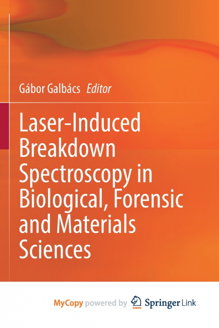 Laser-Induced Breakdown Spectroscopy in Biological, Forensic and Materials Sciences
