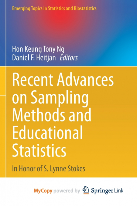 Recent Advances on Sampling Methods and Educational Statistics