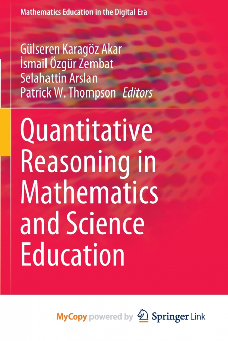 Quantitative Reasoning in Mathematics and Science Education