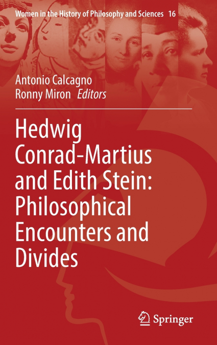 Hedwig Conrad-Martius and Edith Stein