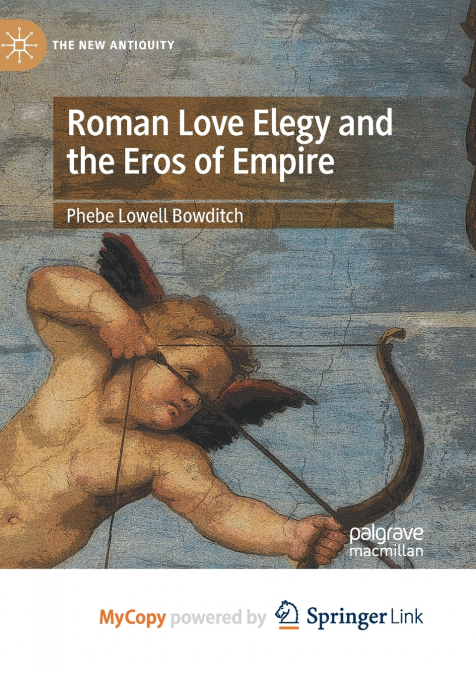Roman Love Elegy and the Eros of Empire