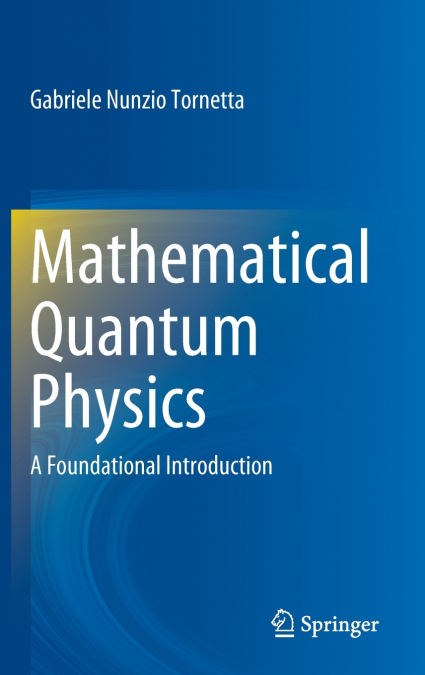 Mathematical Quantum Physics