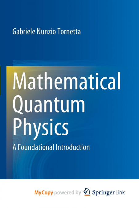 Mathematical Quantum Physics