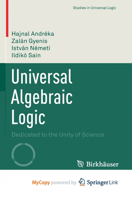 Universal Algebraic Logic