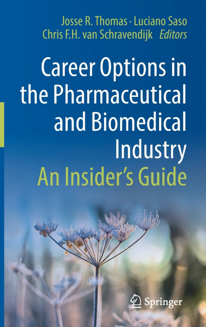 Career Options in the Pharmaceutical and Biomedical Industry