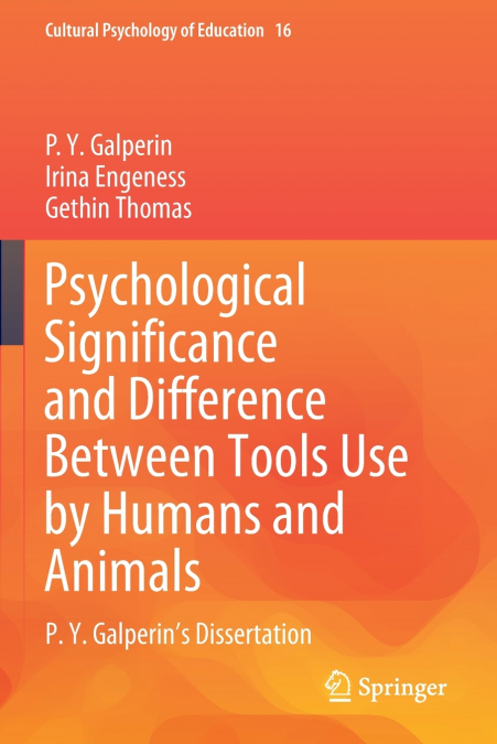 Psychological Significance and Difference Between Tools Use by Humans and Animals