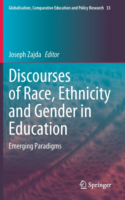 Discourses of Race, Ethnicity and Gender in Education
