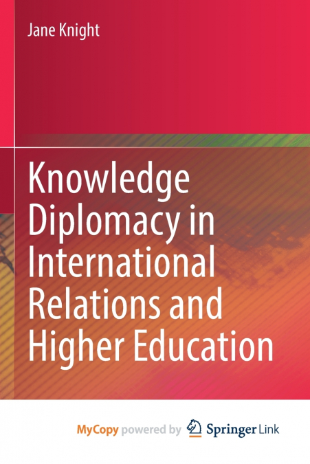 Knowledge Diplomacy in International Relations and Higher Education