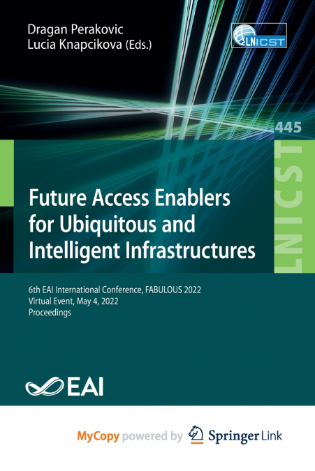 Future Access Enablers for Ubiquitous and Intelligent Infrastructures