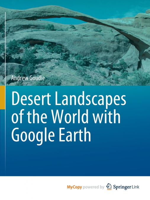 Desert Landscapes of the World with Google Earth