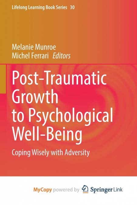Post-Traumatic Growth to Psychological Well-Being