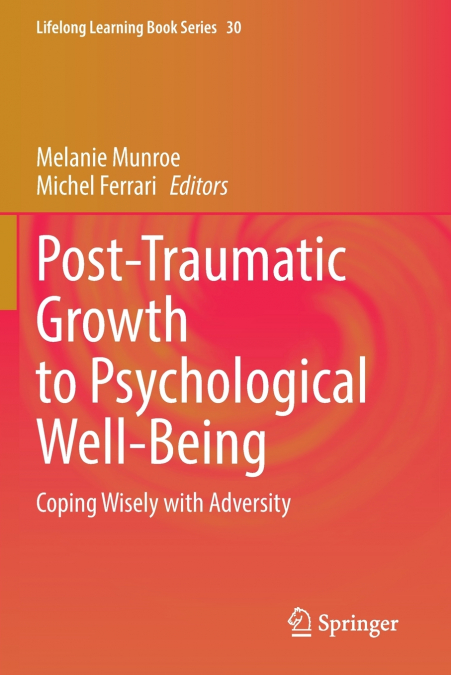 Post-Traumatic Growth to Psychological Well-Being