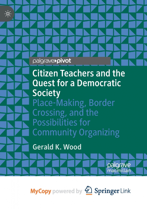 Citizen Teachers and the Quest for a Democratic Society