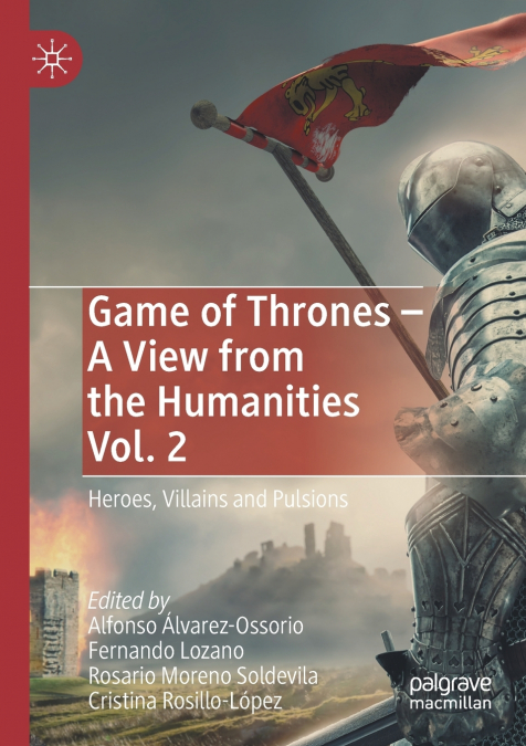 Game of Thrones - A View from the Humanities Vol. 2