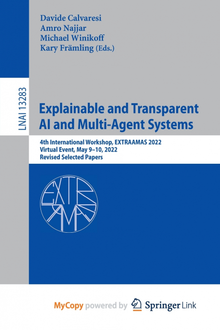 Explainable and Transparent AI and Multi-Agent Systems