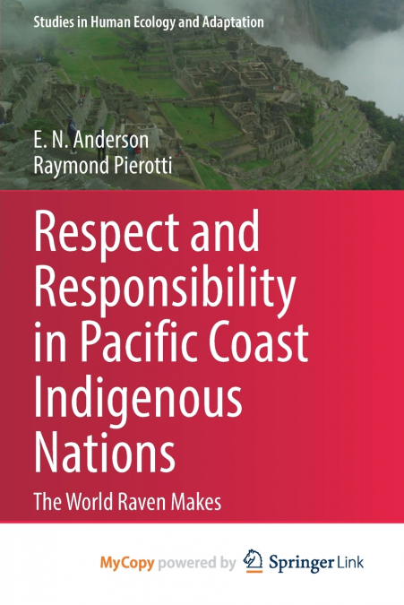 Respect and Responsibility in Pacific Coast Indigenous Nations