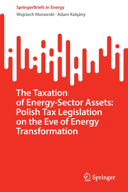 The Taxation of Energy-Sector Assets