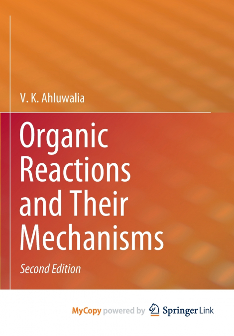 Organic Reactions and Their Mechanisms