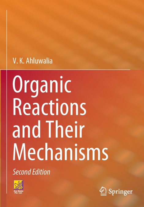 Organic Reactions and Their Mechanisms