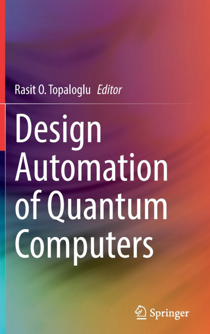 Design Automation of Quantum Computers