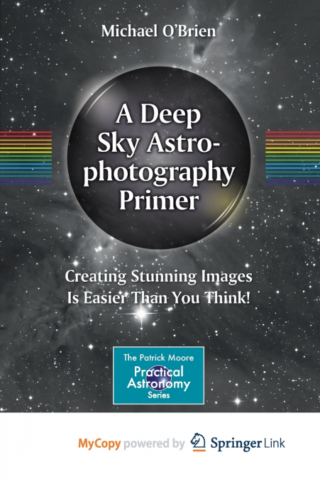 A Deep Sky Astrophotography Primer