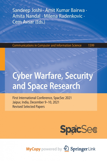 Cyber Warfare, Security and Space Research