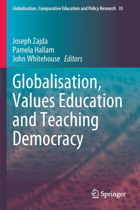 Globalisation, Values Education and Teaching Democracy