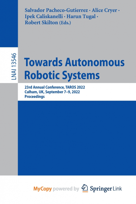 Towards Autonomous Robotic Systems