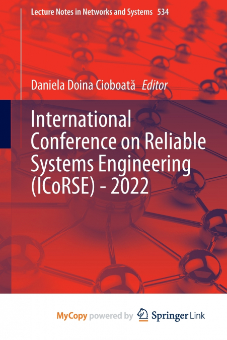 International Conference on Reliable Systems Engineering (ICoRSE) - 2022