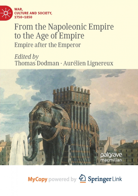 From the Napoleonic Empire to the Age of Empire