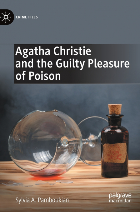 Agatha Christie and the Guilty Pleasure of Poison