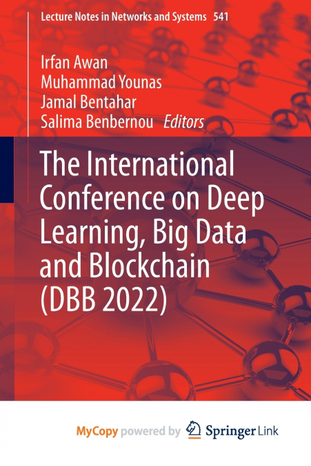The International Conference on Deep Learning, Big Data and Blockchain (DBB 2022)