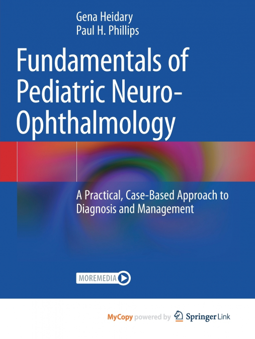 Fundamentals of Pediatric Neuro-Ophthalmology