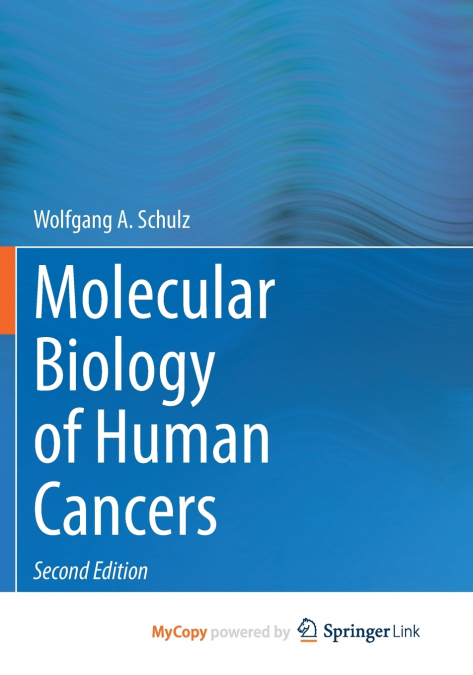 Molecular Biology of Human Cancers
