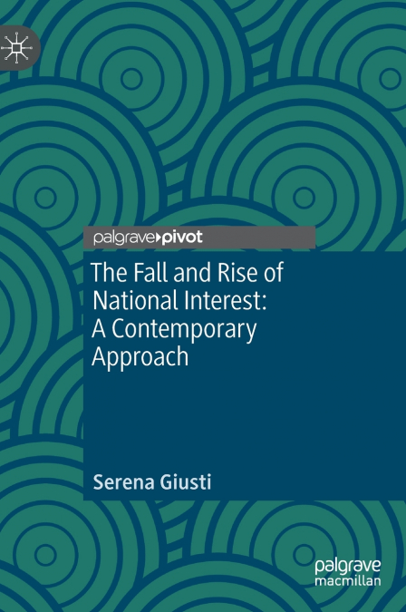 The Fall and Rise of National Interest