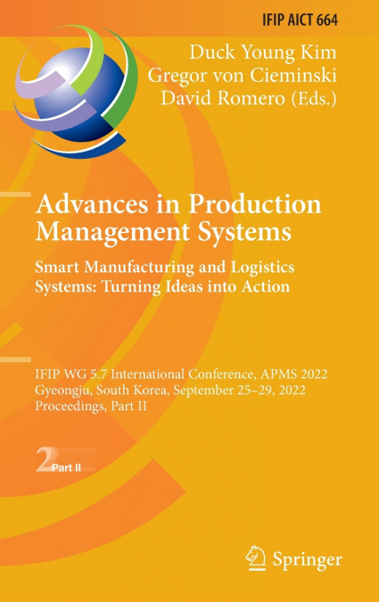 Advances in Production Management Systems. Smart Manufacturing and Logistics Systems