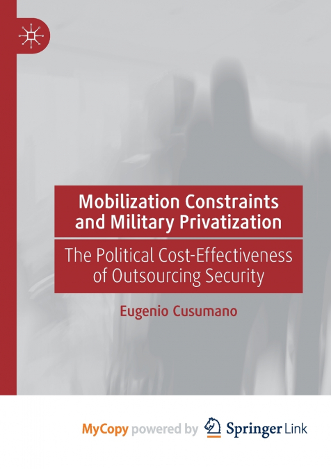 Mobilization Constraints and Military Privatization