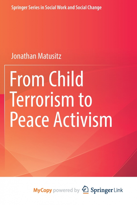 From Child Terrorism to Peace Activism