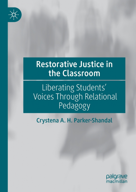 Restorative Justice in the Classroom